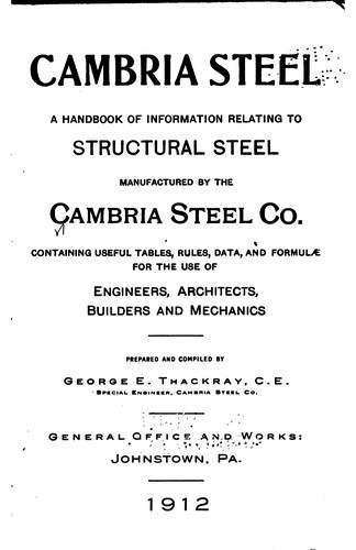 Cambria Steel: A Handbook of Information Relating to Structural Steel ...