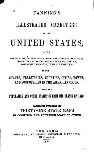 Fanning's Illustrated Gazetteer of the United States ...: With the Population and Other ...