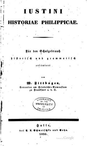 Iustini historiae Philippicae: Für den Schulgebrauch historisch und ...