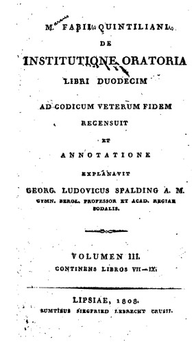 M. Fabii Quintiliani De institutione oratoria libri duodecim