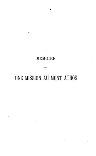 Mémoire sur une mission au mont Athos