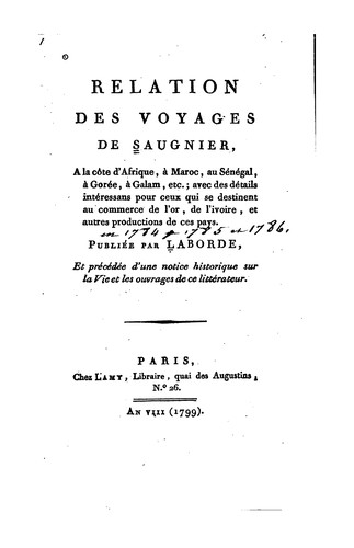 Relation des voyages à la côte d'Afrique, à Maroc, au Sénégal, à Gorée, à Galam, etc.: avec des ...