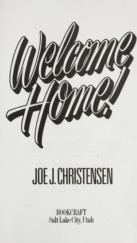 Welcome Home! Advice for the Returned Missionary