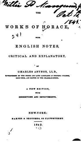 The Works of Horace, with English Notes, Critical and Explanatory