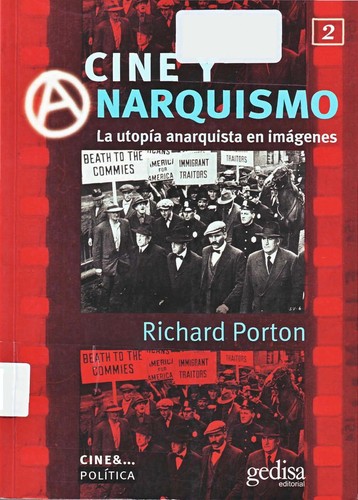 Cine y Anarquismo / Film and the Anarchist Imagination