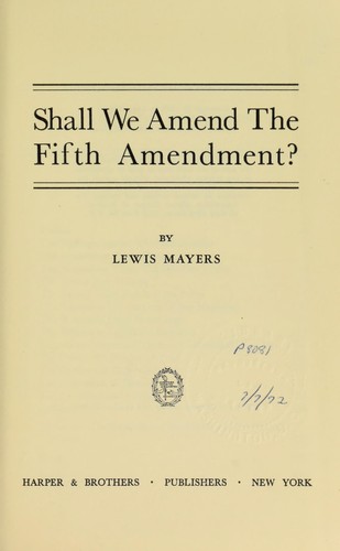 Shall we amend the Fifth amendment?