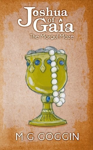 Joshua of Gaia: The Morgul Maze (Volume 2)