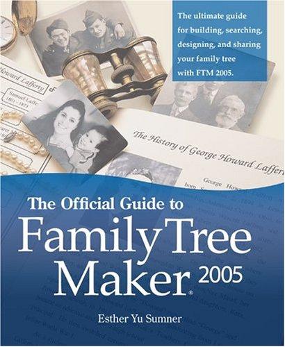The official guide to Family tree maker 2005
