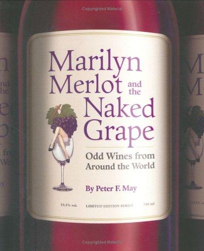 Marilyn Merlot and the Naked Grape