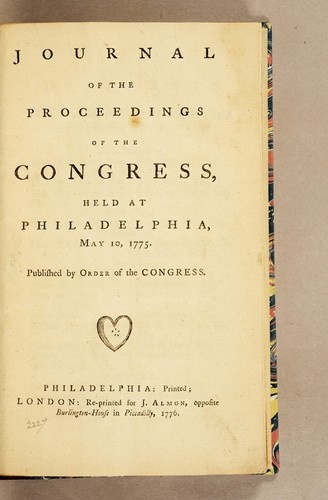 Journal of the proceedings of the Congress, held at Philadelphia, May 10, 1775. Published by order of the Congress