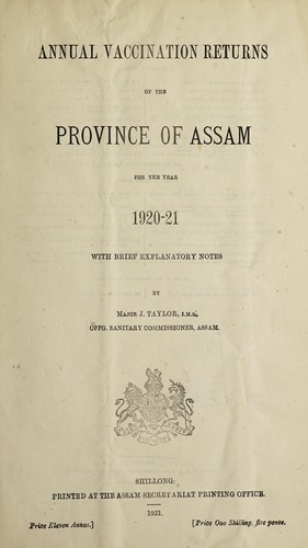 Annual vaccination returns of the Province of Assam : with brief explanatory notes