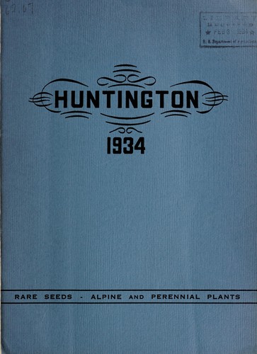 Huntingtons present their complete list of rare and unusual alpine, perennial and annual seeds, select hardy herbaceous and choice rock plants