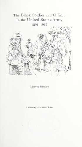 The Black soldier and officer in the United States Army, 1891-1917