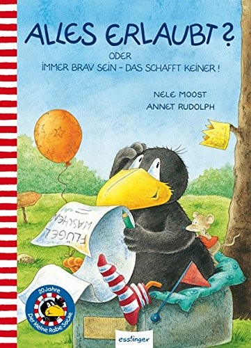 Der kleine Rabe Socke. Alles erlaubt? oder Immer brav sein - das schafft keiner!