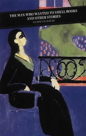 The man who wanted to smell books, and other stories