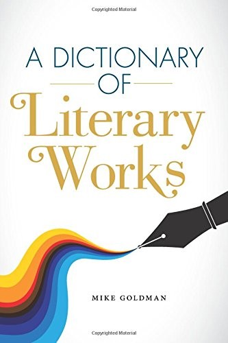 A Dictionary of Literary Works