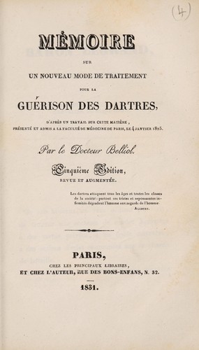 Mémoire sur un nouveau mode de traitement pour la guérison des dartres, d'après un travail ... présenté ... à la Faculté de Médecine de Paris, le 4 janvier 1825