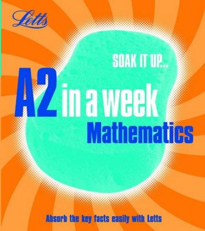 Mathematics (Revise A2 in a Week)