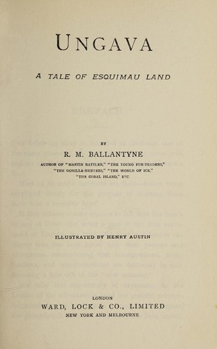 Ungava, a tale of Esquimau land