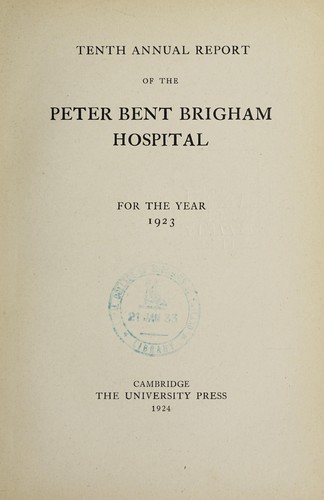 Annual report of the Peter Bent Brigham Hospital