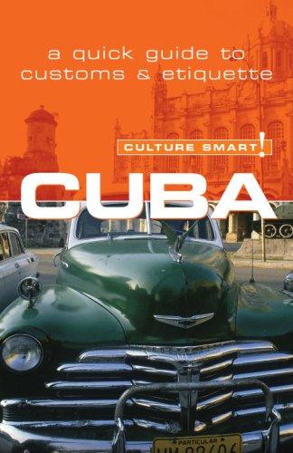 Cuba - Culture Smart!