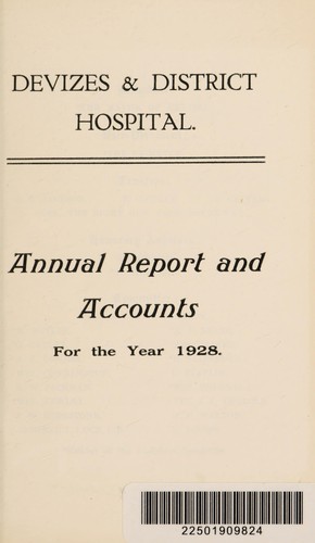 Annual report with statement of accounts and list of subscibers to the Devizes & District Hospital