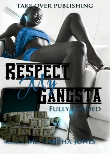 Respect My Gangsta Fully Loaded