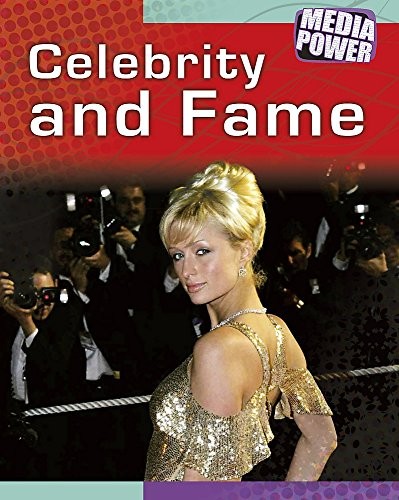 Celebrity and Fame