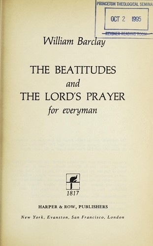The Beatitudes and the Lord's prayer for everyman.