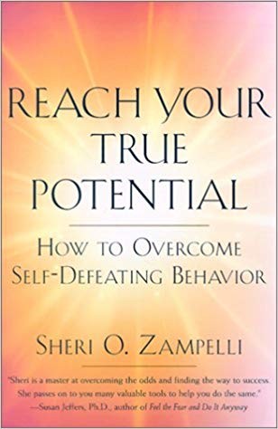 Reach your true potential : how to overcome self-defeating behavior