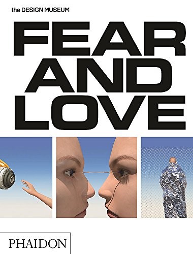 Fear & Love : Reactions to a Complex World