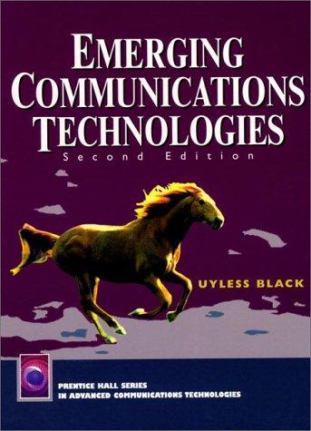 Emerging communications technologies