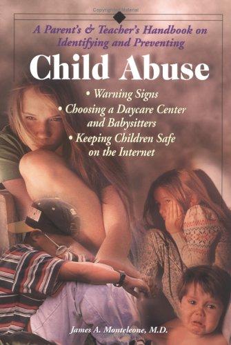 A parent's & teacher's handbook on identifying and preventing child abuse