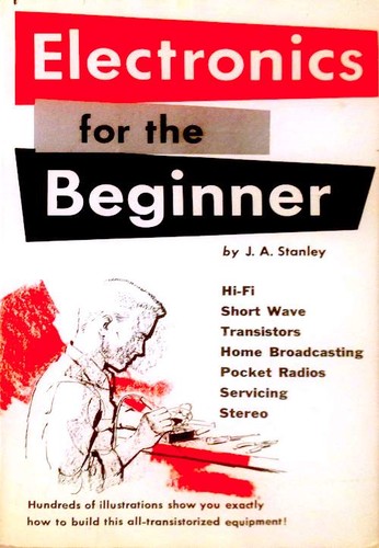 Electronics for the beginner.