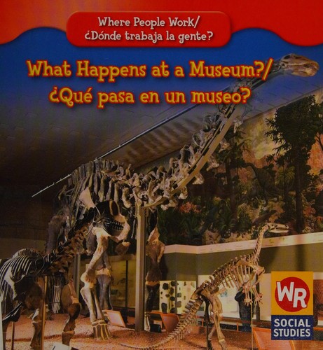 What happens at museum? =