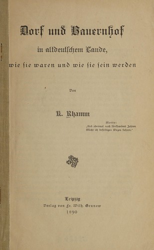 Dorf and bauernhof in altdeutschem lande, wie sie waren und wie sie sein werden