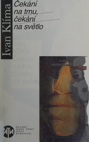 Čekání na tmu, čekání na světlo