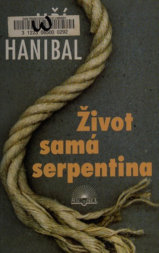 Život samá serpentina