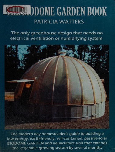 The biodome garden book