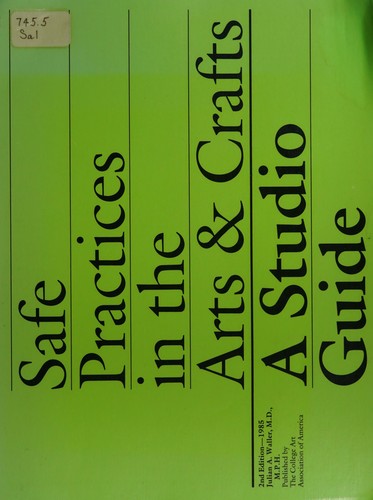 Safe Practices in the Arts and Crafts