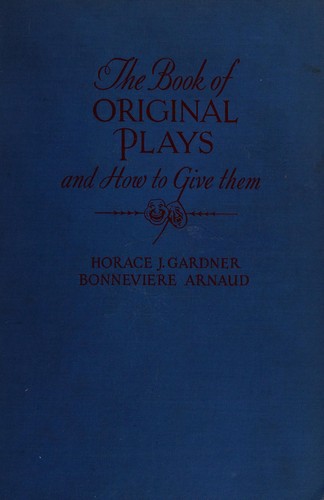 The book of original plays & how to give them