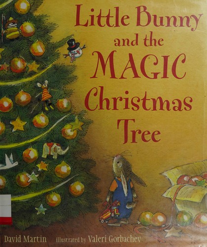 Little Bunny and the magic Christmas tree