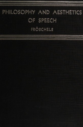 Philosophy and æsthetics of speech