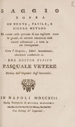Saggio sopra un nuovo, facile, e sicuro metodo di curare colle percosse di una tagliente scure le grandi, ed ostinate ostruzioni delle visceri addominali, et tutte le sue consequenze