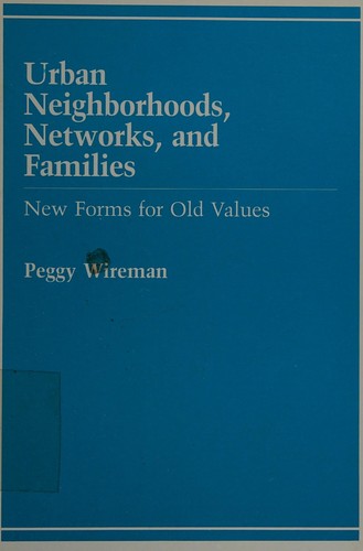 Urban neighborhoods, networks, and families