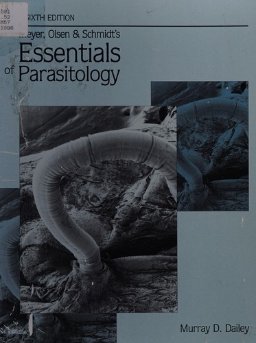 Meyer, Olsen and Schmidt's Essentials of parasitology.