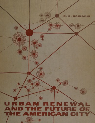 Urban renewal and the future of the American city