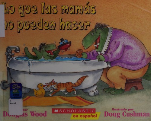 Lo Que Los Mamas No Pueden Hacer