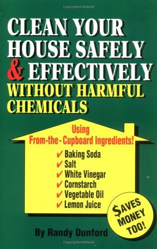 Clean your house safely and effectively without harmful chemcials