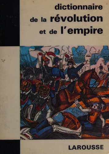 Dictionnaire de la Révolution et de l'Empire